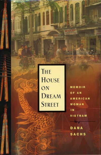 Cover for Dana Sachs · The house on Dream Street (Book) [1st edition] (2000)