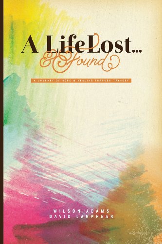 Cover for David Lanphear · A Life Lost... and Found (Paperback Book) (2009)