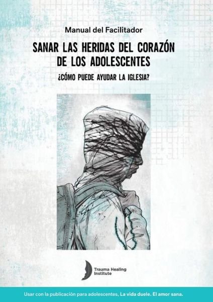 Cover for Margi McCombs · Spanish Healing Teens' Wounds of Trauma Facilitator Guide (Paperback Book) (2022)