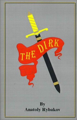 Anatoly Rybakov · The Dirk (Paperback Bog) (2001)