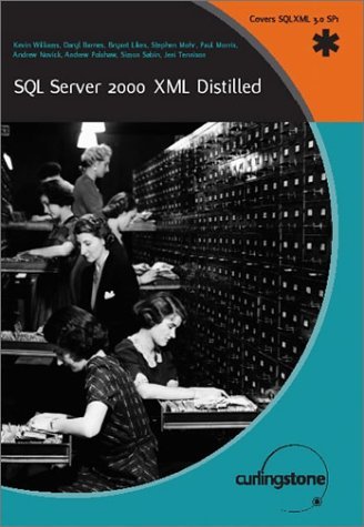 Cover for Kevin Williams · SQL Server 2000 XML Distilled (Pocketbok) [1st edition] (2003)