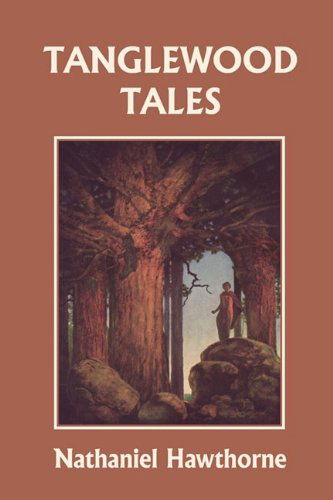 Cover for Nathaniel Hawthorne · Tanglewood Tales, Illustrated Edition (Yesterday's Classics) (Taschenbuch) [Ill edition] (2009)