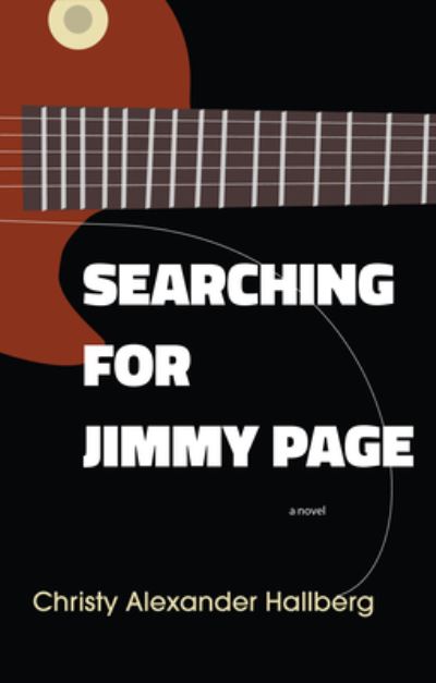 Cover for Christy Alexander Hallberg · Searching for Jimmy Page (Paperback Book) (2021)