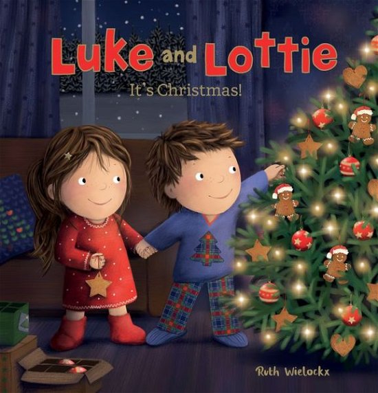 Cover for Ruth Wielockx · Luke and Lottie. It's Christmas! - Luke and Lottie (Gebundenes Buch) (2019)
