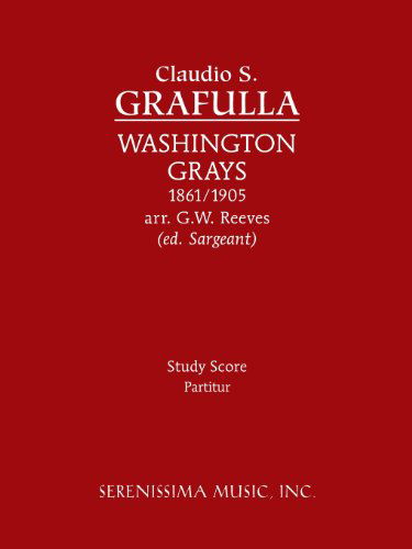 Cover for Claudio S. Grafulla · Washington Grays: Study Score (Paperback Book) (2013)