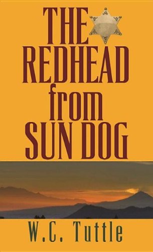 Cover for W. C. Tuttle · The Redhead from Sun Dog (Hardcover Book) [Lrg edition] (2012)