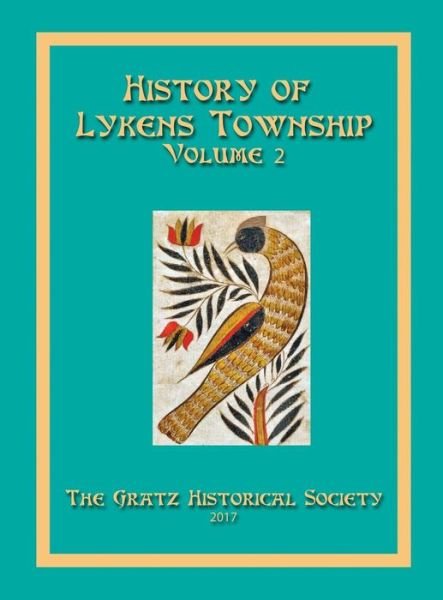 Cover for Gratz Historical Society · History of Lykens Township Volume 2 (Hardcover Book) (2017)
