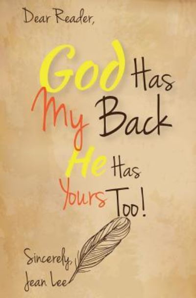 Cover for Jean B. Lee · God Has My Back : He Has Yours, Too! (Paperback Book) (2016)