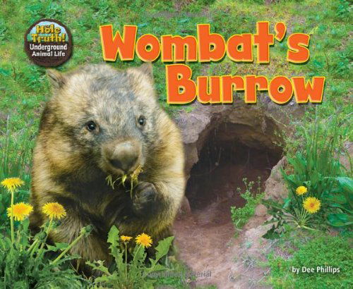 Cover for Dee Phillips · Wombat's Burrow (Science Slam: the Hole Truth! Underground Animal Life) (Hardcover Book) (2014)