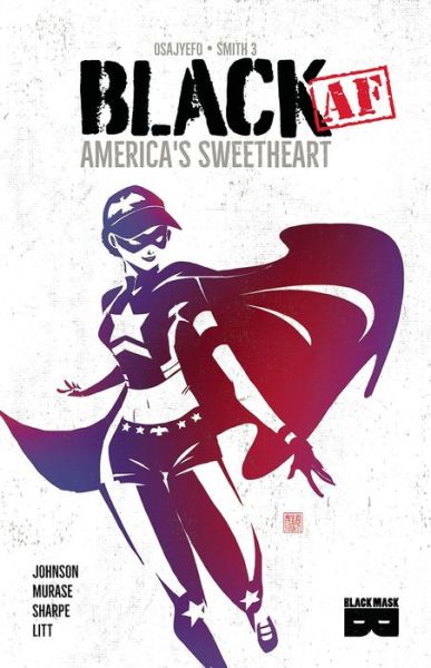 Cover for Kwanza Osajyefo · Black AF: America's Sweetheart (Pocketbok) (2018)