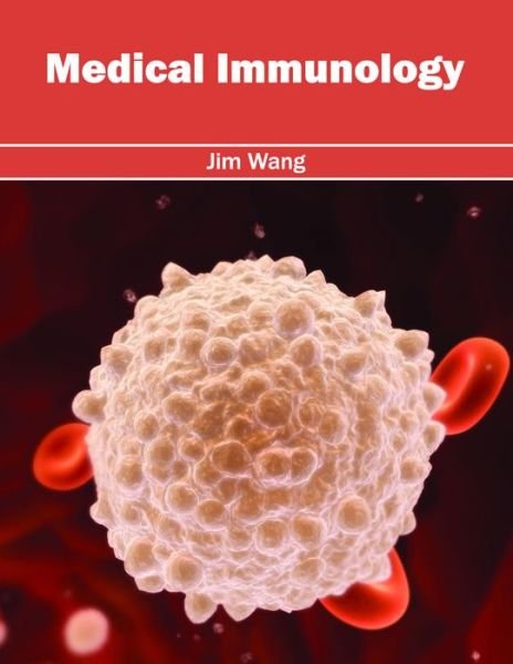 Cover for Jim Wang · Medical Immunology (Gebundenes Buch) (2016)