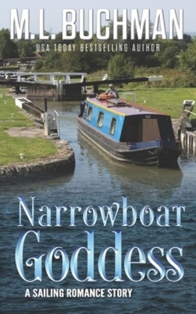 Cover for M. L. Buchman · Narrowboat Goddess (Book) (2022)