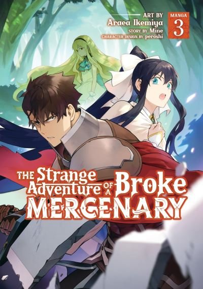 Cover for Mine · The Strange Adventure of a Broke Mercenary (Manga) Vol. 3 - The Strange Adventure of a Broke Mercenary (Manga) (Taschenbuch) (2022)