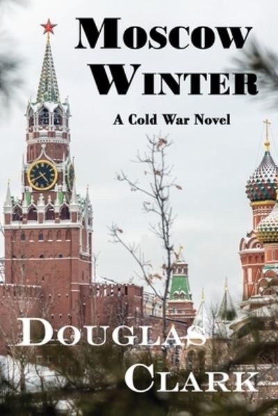 Cover for Douglas Clark · Moscow Winter (Buch) (2022)