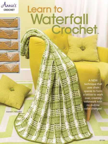 Learn to Waterfall Crochet - Joanne C. Gonzalez - Bücher - Annie's Publishing, LLC - 9781640250918 - 31. Juli 2019