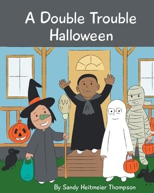 Cover for Sandy Heitmeier Thompson · A Double Trouble Halloween (Paperback Book) (2019)