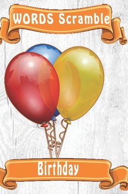 Word Scramble Birthday - Woopsnotes Publishing - Libros - Independently Published - 9781652903918 - 29 de diciembre de 2019