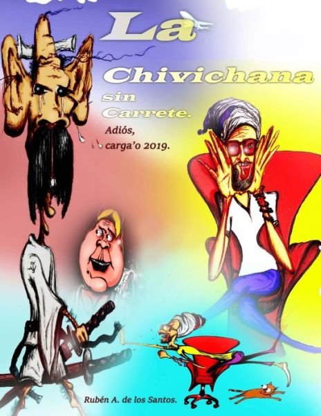 Cover for Rubén A. de los Santos. · La Chivichana sin Carrete. (Paperback Bog) (2020)