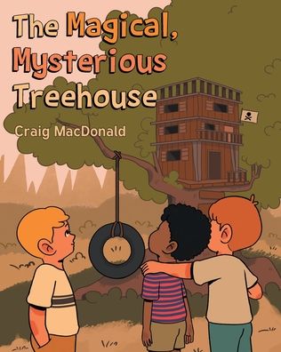 Cover for Craig Macdonald · The Magical Mysterious Treehouse (Paperback Book) (2022)