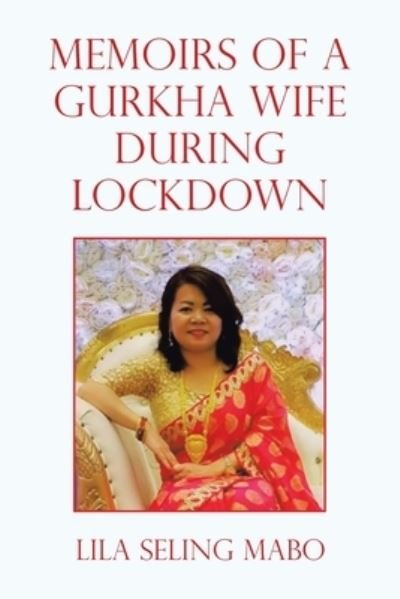 Cover for Author Solutions Inc · Memoirs of a Gurkha Wife During Lockdown (Pocketbok) (2022)