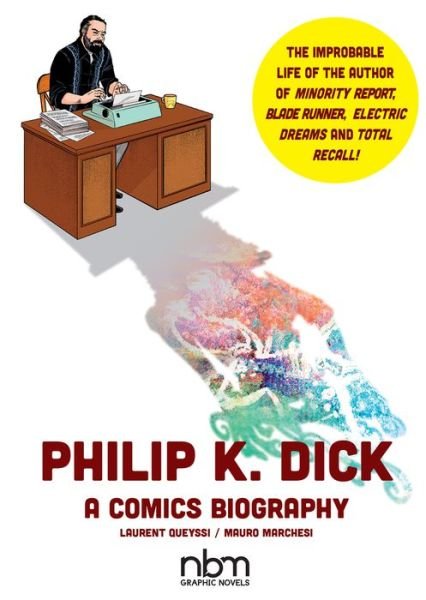 Cover for Laurent Queyssi · Philip K. Dick: A Comics Biography (Hardcover Book) (2019)