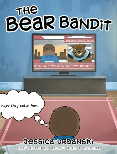Cover for Jessica Urbanski · The Bear Bandit (Hardcover Book) (2016)