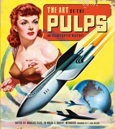Cover for Douglas Ellis · The Art of the Pulps: An Illustrated History (Gebundenes Buch) (2017)