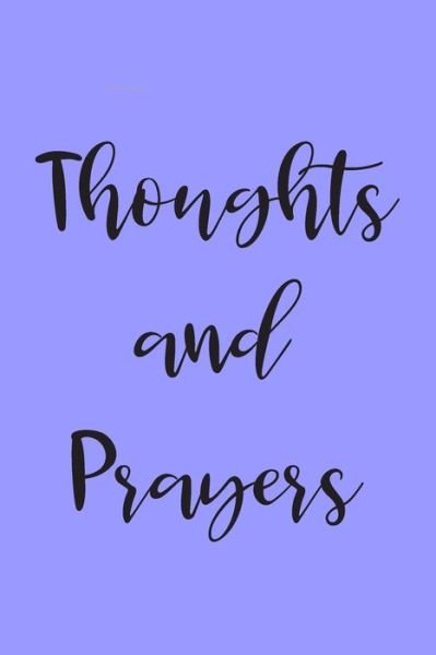 Cover for T and P Books · Thoughts and Prayers (Paperback Bog) (2019)