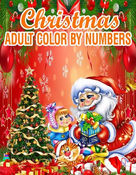 Christmas Adult Color by Numbers 50 Color by Numbers Christmas Coloring Pages for Adult ... . 100 Peg 50 Christmas Numbers Images - Rainbow Publishing - Books - Independently Published - 9781708798918 - November 16, 2019