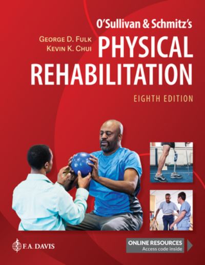 Cover for George D. Fulk · O'Sullivan &amp; Schmitz's Physical Rehabilitation (Innbunden bok) [Eighth edition] (2024)