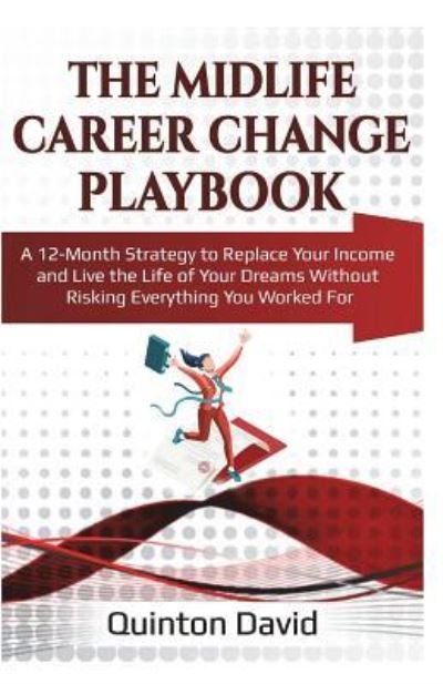 Cover for Quinton David · The Midlife Career Change Playbook (Paperback Book) (2018)