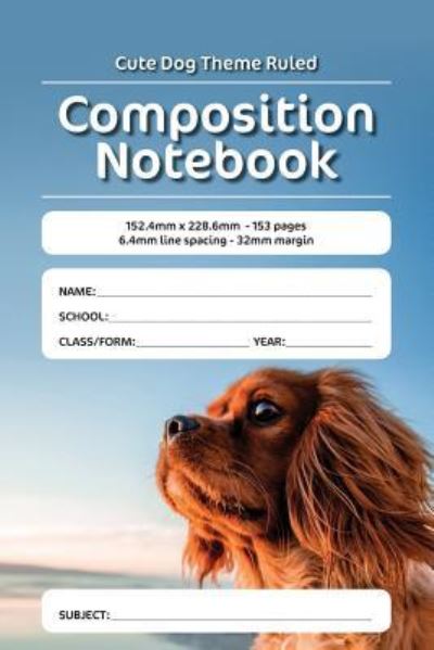 Cover for Luap Nottocs · Cute Dog Theme Ruled Composition Notebook (Paperback Book) (2018)