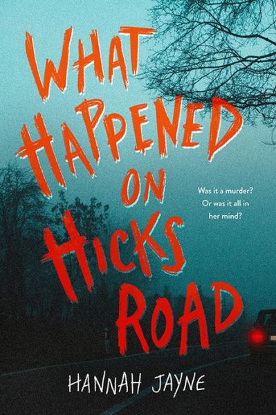 Cover for Hannah Jayne · What Happened on Hicks Road (Paperback Book) (2023)