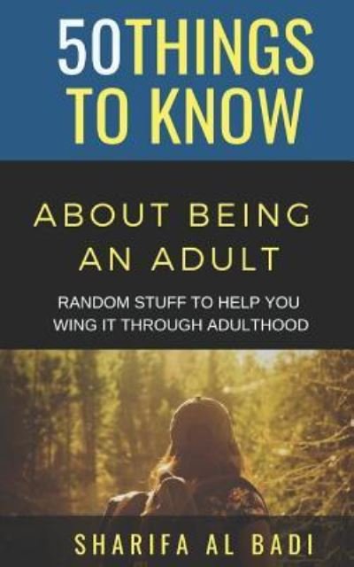 Cover for 50 Things To Know · 50 Things to Know about Being an Adult (Paperback Bog) (2018)