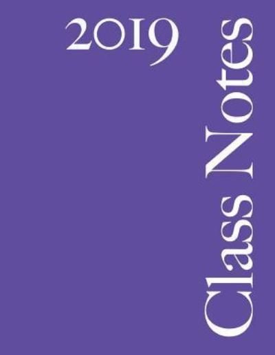 Cover for Class Notes Ltd · Class Notes 2019 (Paperback Book) (2018)
