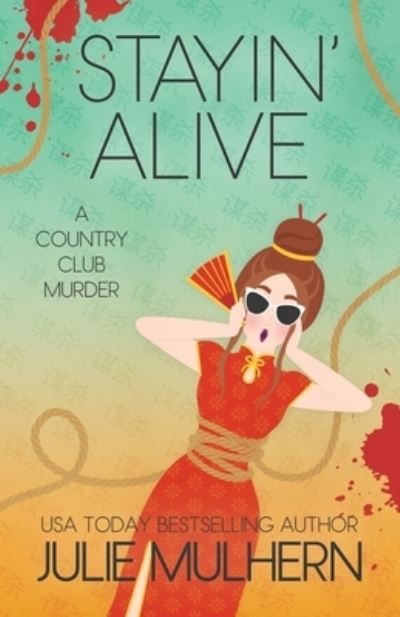 Cover for Julie Mulhern · Stayin' Alive (Paperback Book) (2020)