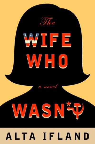 Cover for Alta Ifland · The Wife Who Wasn't: A Novel (Paperback Bog) (2021)