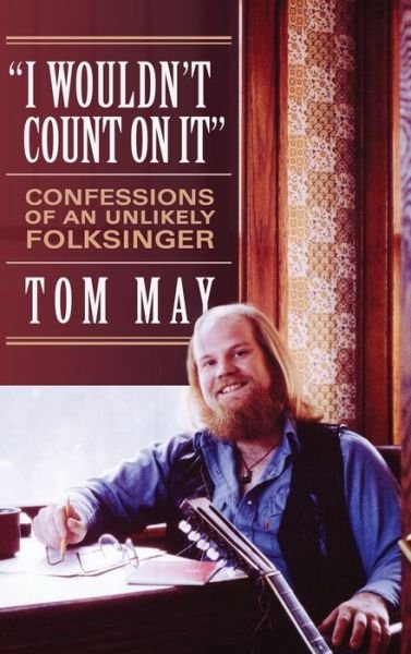 Cover for Tom May · I Wouldn't Count On It (Gebundenes Buch) (2020)