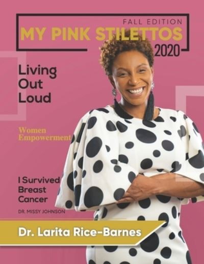 Cover for Dr Larita Rice-Barnes · My Pink Stilettos Magazine Fall Edition 2020 (Paperback Book) (2020)