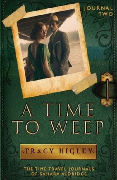 Cover for Tracy Higley · Time to Weep (Book) (2021)