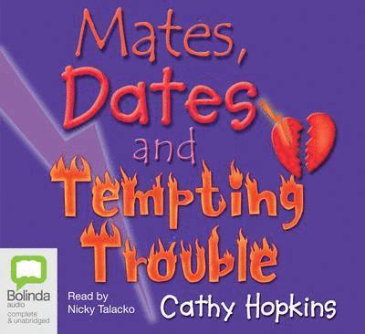 Cover for Cathy Hopkins · Mates, Dates and Tempting Trouble - Mates, Dates (Audiobook (CD)) [Unabridged edition] (2007)