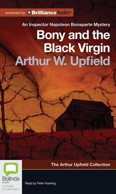 Cover for Arthur Upfield · Bony and the Black Virgin (Inspector Napoleon Bonaparte Mystery: Arthur Upfield Collection) (Audiobook (CD)) [Unabridged edition] (2012)