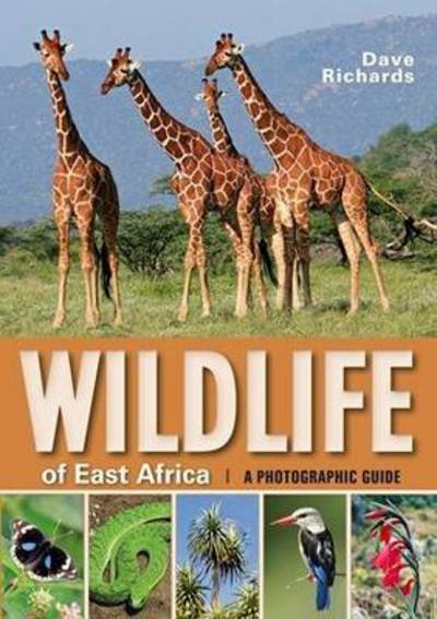 Cover for Dave Richards · Wildlife of East Africa: A Photographic Guide - Photographic Guide (Paperback Book) (2013)