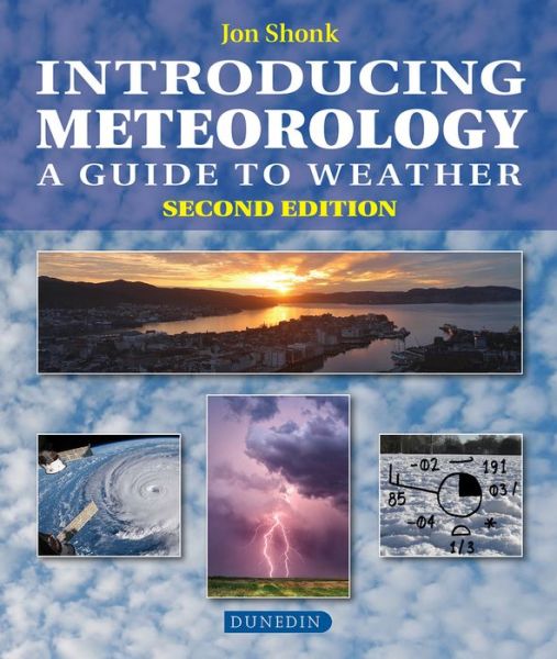 Cover for Jon Shonk · Introducing Meteorology: A Guide to the Weather - Introducing Earth and Environmental Sciences (Paperback Book) [2 Revised edition] (2020)