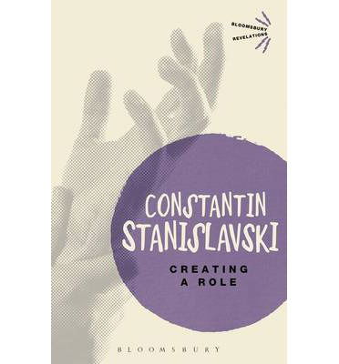 Cover for Constantin Stanislavski · Creating A Role - Bloomsbury Revelations (Paperback Book) (2013)