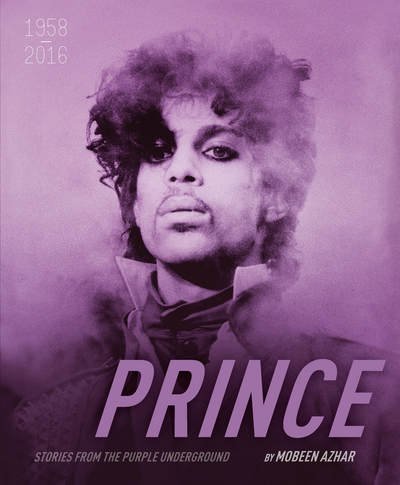 Cover for Mobeen Azhar · Prince: Stories from the Purple Underground (Hardcover bog) (2016)
