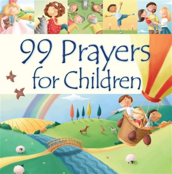 Cover for Juliet David · 99 Prayers for Children - 99 Stories from the Bible (Gebundenes Buch) (2015)