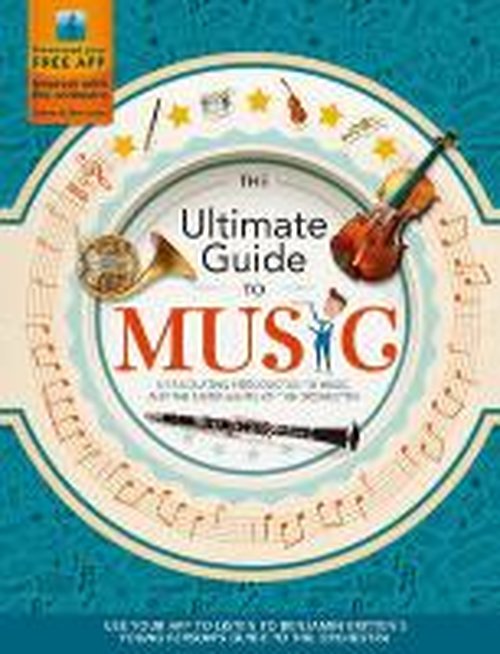 The Ultimate Guide to Music - Joe Fullman - Livres - Hachette Children's Group - 9781783120918 - 9 octobre 2014