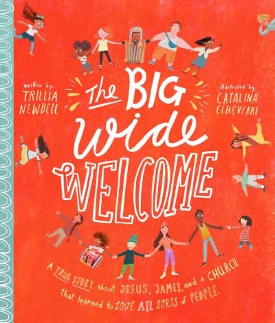 Cover for Trillia J. Newbell · The Big Wide Welcome Storybook (Inbunden Bok) (2022)