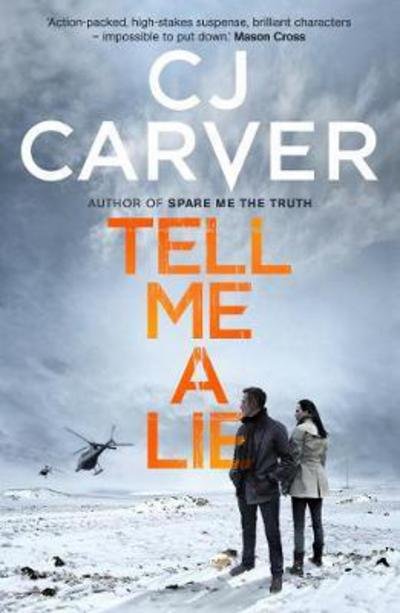 Cover for CJ Carver · Tell Me A Lie - The Dan Forrester series (Pocketbok) (2017)